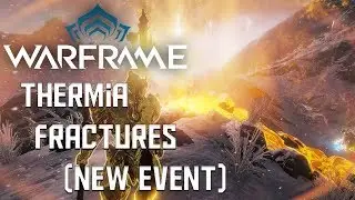Warframe | Thermia Fracture Event + New Operation (Buried Debts)