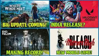 Where Winds Meet Big Update, Valorant Mobile India Launch?, Wuthering Waves 3.0, ARK 2 | Hindi |