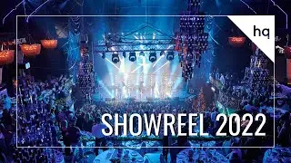 HQ.EVENTS SHOWREEL 2022