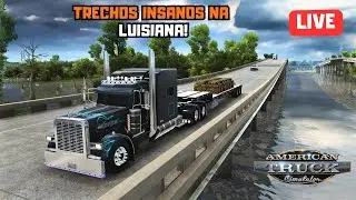 LOUISIANA SELVAGEM! P&acirc;ntanos, Estradas Dif&iacute;ceis e MUITO REALISMO! 🚛🔥 | ATS LIVE