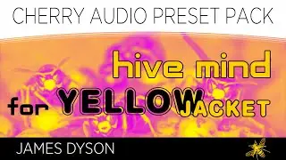 Cherry Audio | Hive Mind for Yellowjacket Preset Pack