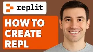 How To Create Repl In Replit [2025 Guide]