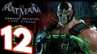 BATMAN Arkham Origins LIVE Part 12 Crashing Joker's Christmas Party