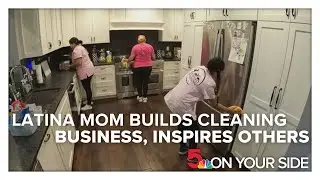 From immigrant to CEO: Latina mom builds cleaning business, inspires others