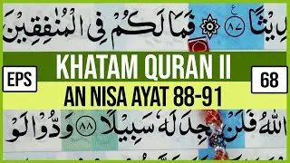 KHATAM QURAN II SURAH AN NISA AYAT 88-91 TARTIL  BELAJAR MENGAJI EP-68