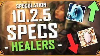 10.2.5 buffs and nerfs Holy Priest, Resto Druid, and Resto Shaman!