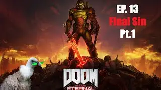 DOOM Eternal: Mission 13 - Final Sin, Part 1
