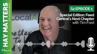 Special Edition: Feed Central's Next Chapter with Tim Ford
