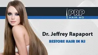 Restore Hair in NJ | Dr. Jeffrey Rapaport 201-227-1555