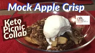 Mock Apple Crisp | Keto Picnic Collab | KETO  LOW CARB | Great for BBQs #keto #ketorecipes