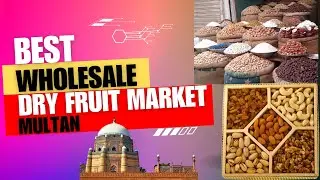 Dry Fruit Wholesale Market Multan | Cheapest Dry Fruit Wholesale Market | Khajoor, Badam & Kaju