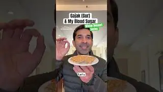 EP111: Gajak (Gur) & My Blood Sugar Levels | Winter Dessert Series - The Sugar Spike Show