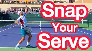 How To SNAP Your Serve Like a Whip (Pro Tennis Technique) 