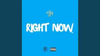 Right Now