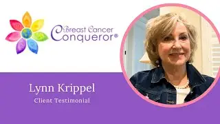 Integrating Traditional and Holistic Healing: Lynn Krippel's Journey with Breast Cancer Conqueror&reg;