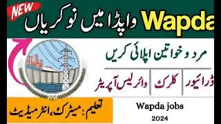WAPDA water and power development Authority jobs 2024| All Pakistan jobs 2024