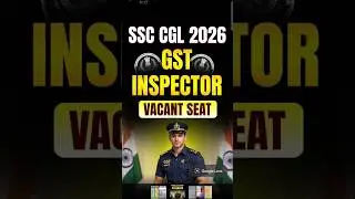 CGL 2026 GST Inspector Vacancy #sscghl #cgl First Vacancy
