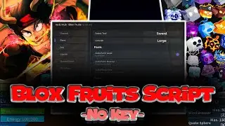 [No Key] Blox Fruits Script - AutoFarm, AutoChest, Fruit Sniper, Undetected & Safe