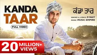 Kanda Taar(Official Video) | R Nait | Music Empire | Punjabi Songs 2020
