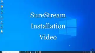 SureStream On-Prem Installation
