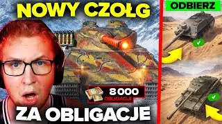 NOWY CZOŁG za 8000 OBLIGACJI | ODBIERZ DARMOWY 8 TIER za ŻETONY