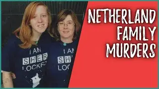 Bardstown Mysteries Part 4 | Netherland Family Murders