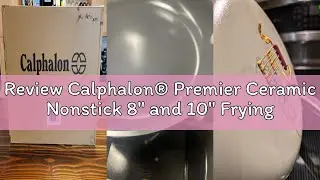 Review Calphalon&reg; Premier Ceramic Nonstick 8