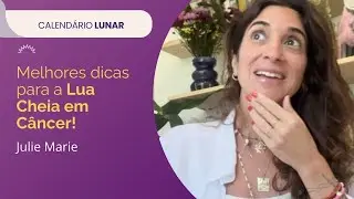 Melhores dicas para a Lua Cheia em Câncer!
