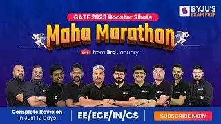 Gate 2023 Maha Marathon Series | Complete Revision in Just 12 Days | GATE EE/ECE/IN/CS | BYJU'S GATE