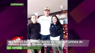 Así fueron las últimas horas de vida del artista de música popular Yeison Jiménez.