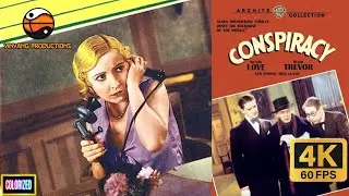 Conspiracy (1930) (Full Movie) (Colorized, 4K, 60FPS) Silent Cult Classic (2022 Edition)
