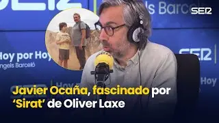 JAVIER OCAÑA, sobre 'SIRAT': 
