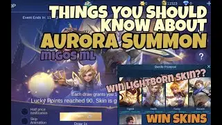 THINGS YOU SHOULD KNOW ABOUT AURORA SUMMON EVENT | WIN SKINS IN THE NEW EVENT | MOBILE LEGENDS