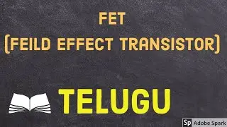FET (Feild effect transistor) | Telugu