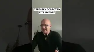 ZELENSKY traditore