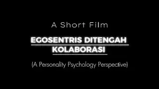 EGOSENTRIS DITENGAH KOLABORASI 