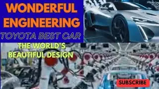 Wonderful Engineering, Toyota best car 