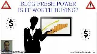Blog Fresh Power Review - Should You Buy Blog Fresh Power?