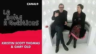 La Boîte à Questions de Kristin Scott Thomas & Gary Oldman –  11/12/2017