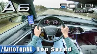 2019 AUDI A6 50 TDI 3.0 V6 AUTOBAHN POV 264km/h TOP SPEED by AutoTopNL