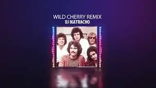 WILD CHERRY REMIX