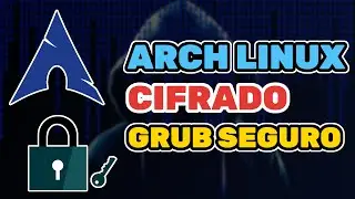 INSTALA ARCH LINUX CIFRADO + GRUB Protegido