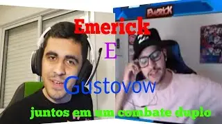 Emerick e Gustovow em um combate duplo Juntos