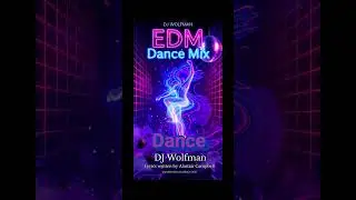Dance (Extended Mix) by DJ Wolfman 