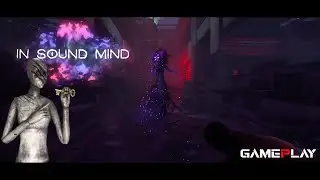 IN SOUND MIND GAMEPLAY - Demo Psychological Horror