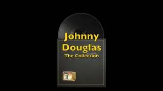 5 weeks until release day - Johnny Douglas | The Collection