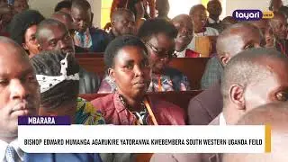 #AGAMUSHANJU: BISHOP EDWARD MUWANGA AGARUKIRE YATORANWA KWEBEMBERA SOUTH WESTERN UGANDA FEILD.