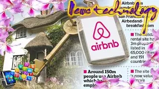 News Techcology -  Airbnb to make a &pound;700m takeover bid for holiday companies