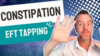 EFT-постукивание для облегчения запора (Космическая версия) ⭐ Как быстро избавиться от запора