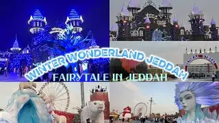 Exploring Winter Wonderland Jeddah 😍 | Ticket Price & Night Vibes